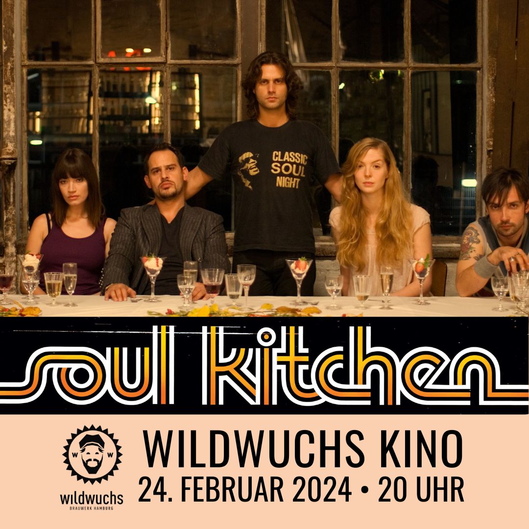 Soul Kitchen: Wildwuchs Kino