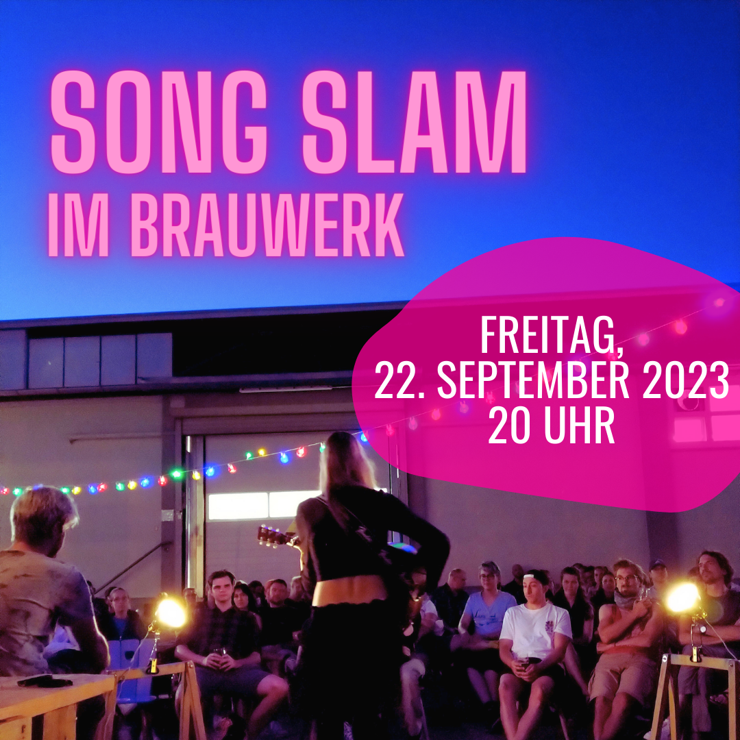 Song Slam im Brauwerk